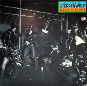 Reborn to Be Wild - 1976 (out of print)